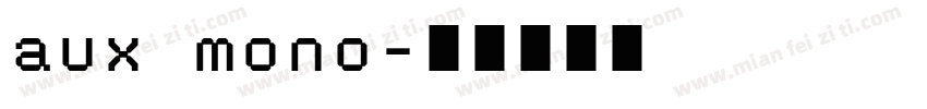 aux mono字体转换